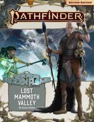 Pathfinder 2E Adventure Path 176 Quest For Frozen Flame 2: Lost Mammoth Valley